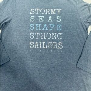 Life Is Good Long Sleeve T-Shirt, STORMY SEAS SHAPE STRONG SAILORS, Blue, XL